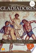 Breve Historia de los Gladiadores