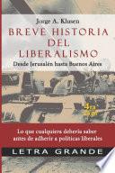 Breve historia del liberalismo. Desde Jerusalen hasta Buenos Aires