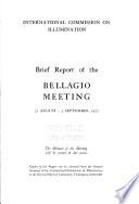 Brief Report of the Bellagio Meeting, 31 August-3 September, 1927