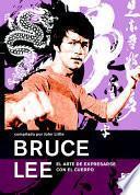 BRUCE LEE. El arte de expresarse con el cuerpo