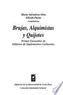Brujas, Alquimistas y Quijotes