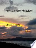Brumas con riendas