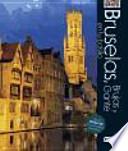 Bruselas, Brujas y Gante en tu bolsillo