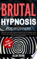 Brutal Hypnosis For Beginners