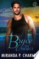 Bryce: The Project (Indie Rebels Book 3)
