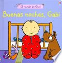 Buenas noches, Gabi
