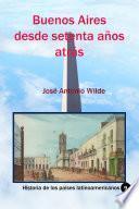 Buenos Aires desde setenta años atrás