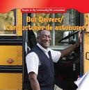 Bus Drivers / Conductores de autobuses