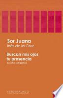 Buscan mis ojos tu presencia. Sonetos completos