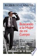 Buscando a la Mujer de mi Cuerpo