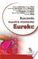 Buscando nuestro momento eureka