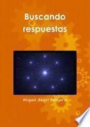 Buscando respuestas