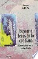 Buscar a Jesús en lo cotidiano
