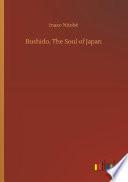 Bushido, The Soul of Japan