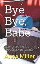 Bye Bye, Babe