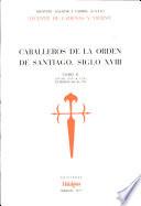 Caballeros de la Orden de Santiago, siglo XVIII