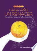 Cada año un renacer