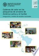 Cadenas de valor en las pesquerías de arrastre de América Latina y el Caribe