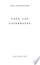 Caen las catedrales