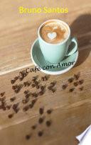 Café con Amor