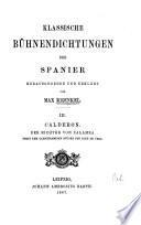 Caldero̲n. Der Richter von Zalamea. Nebst dem gleichnamigen Stu̲cke des Lope de Vega