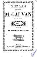 Calendario de M. Galvan para el año de 1851 ...