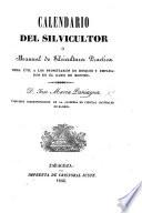 Calendario del Silvicultor, ó manual de silvicultura practica