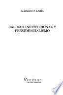 Calidad institucional y presidencialismo