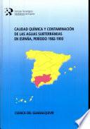 Calidad química y contaminación de las aguas subterráneas en España, período 1982-1993