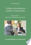 Calidad sostenible para hoteles y restaurantes