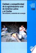 Calidad Y Competitividad de la Agroindustria Rural de América Latina Y El Caribe