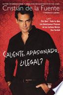 Caliente. Apasionado. Ilegal?