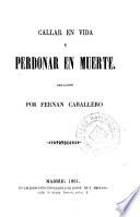 Callar en vida y perdonar en muerte