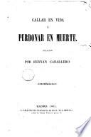 Callar en vida y perdonar en muerte