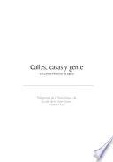 Calles, casas y gente del Centro Histórico de Quito: Protagonistas de la Plaza Mayor y de la calle de las Siete Cruces, 1534 a 1950