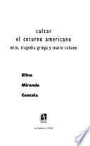 Calzar el coturno americano