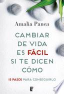 Cambiar de vida es fácil si te dicen cómo