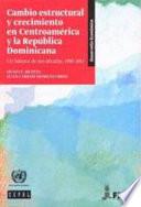 Cambio estructural y crecimiento en Centroamérica y la República Dominicana