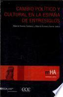Cambio político y cultura en la España de entresiglos