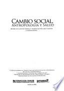 Cambio social, antropología y salud