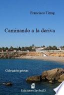 Caminando a la deriva