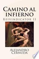 Camino Al Infierno