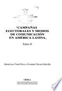 Campañas electorales y medios de comunicación en América Latina