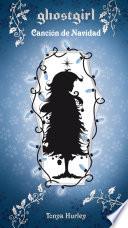 Canción de Navidad (Saga Ghostgirl 4)