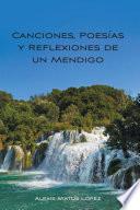 Canciones, Poesías y Reflexiones de un Mendigo