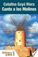 Canto a los Molinos