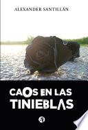 Caos en las tinieblas
