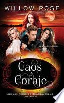 Caos Y Coraje