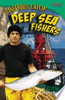 ¡Capturas peligrosas! Pescadores de alta mar (Dangerous Catch! Deep Sea Fishers) 6-Pack