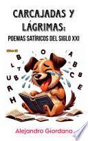 Carcajadas y lágrimas: poemas satíricos del siglo XXI